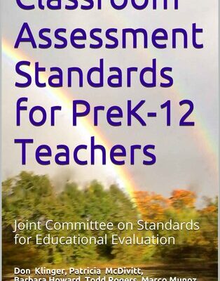 خرید و دانلود نسخه کامل کتاب Classroom Assessment Standards for PreK-12 Teachers: Joint Committee on Standards for Educational Evaluation