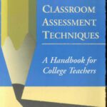 خرید و دانلود نسخه کامل کتاب Classroom Assessment Techniques: A Handbook for College Teachers (Josse Bass Higher and Adult Education)