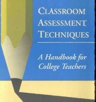 خرید و دانلود نسخه کامل کتاب Classroom Assessment Techniques: A Handbook for College Teachers (Josse Bass Higher and Adult Education)