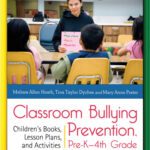 خرید و دانلود نسخه کامل کتاب Classroom Bullying Prevention, Pre-K-4th Grade: Children’s Books, Lesson Plans, and Activities