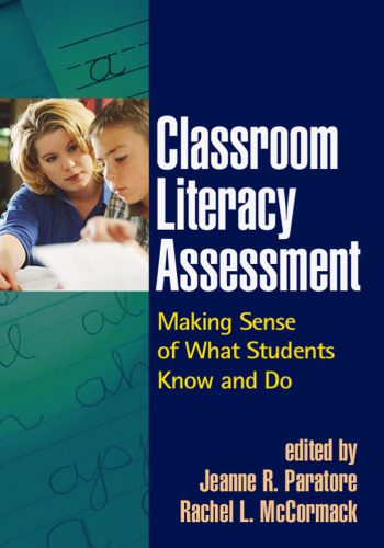 خرید و دانلود نسخه کامل کتاب Classroom Literacy Assessment: Making Sense of What Students Know and Do (Solving Problems in the Teaching of Literacy)_68cf4423eda07.jpeg خرید و دانلود نسخه کامل کتاب Classroom Literacy Assessment: Making Sense of What Students Know and Do (Solving Problems in the Teaching of Literacy)