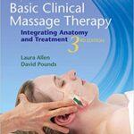 خرید و دانلود نسخه کامل کتاب Clay & Pounds’ Basic Clinical Massage Therapy: Integrating Anatomy and Treatment 3rd Edition