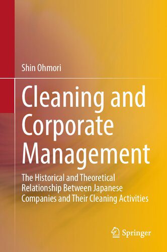 خرید و دانلود نسخه کامل کتاب Cleaning and Corporate Management: The Historical and Theoretical Relationship Between Japanese Companies and Their Cleaning Activities_68d730ec4ddd9.jpeg خرید و دانلود نسخه کامل کتاب Cleaning and Corporate Management: The Historical and Theoretical Relationship Between Japanese Companies and Their Cleaning Activities