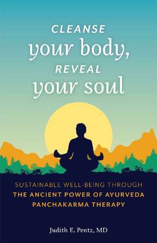 خرید و دانلود نسخه کامل کتاب Cleanse Your Body, Reveal Your Soul: Sustainable Well-Being Through the Ancient Power of Ayurveda Panchakarma Therapy_68ba97ad4f10b.jpeg خرید و دانلود نسخه کامل کتاب Cleanse Your Body, Reveal Your Soul: Sustainable Well-Being Through the Ancient Power of Ayurveda Panchakarma Therapy