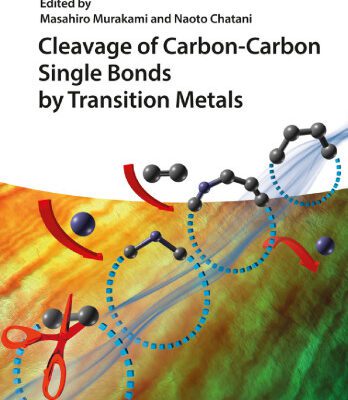 خرید و دانلود نسخه کامل کتاب Cleavage of Carbon-Carbon Single Bonds by Transition Metals