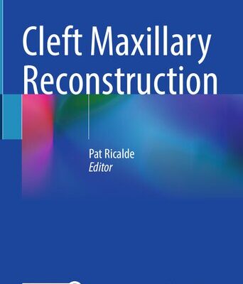 خرید و دانلود نسخه کامل کتاب Cleft Maxillary Reconstruction