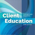 خرید و دانلود نسخه کامل کتاب Client Education: Theory and Practice 3rd Edition