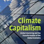 خرید و دانلود نسخه کامل کتاب Climate Capitalism: Global Warming and the Transformation of the Global Economy
