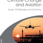 خرید و دانلود نسخه کامل کتاب Climate Change and Aviation: Issues, Challenges and Solutions (Earthscan Climate)
