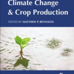 خرید و دانلود نسخه کامل کتاب Climate Change and Crop Production (CABI Climate Change Series)