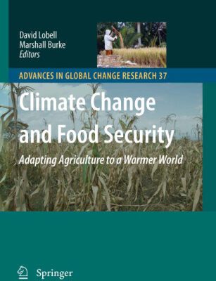 خرید و دانلود نسخه کامل کتاب Climate Change and Food Security: Adapting Agriculture to a Warmer World