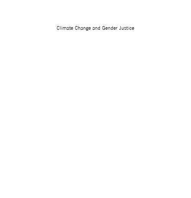 خرید و دانلود نسخه کامل کتاب Climate Change and Gender Justice (Oxfam Working in Gender and Development Series)