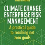 خرید و دانلود نسخه کامل کتاب Climate Change Enterprise Risk Management: A Practical Guide to Reaching Net Zero Goals