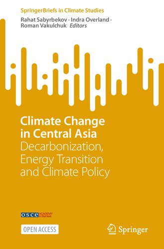 خرید و دانلود نسخه کامل کتاب Climate Change in Central Asia: Decarbonization, Energy Transition and Climate Policy_68c129b42daf9.jpeg خرید و دانلود نسخه کامل کتاب Climate Change in Central Asia: Decarbonization, Energy Transition and Climate Policy