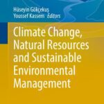 خرید و دانلود نسخه کامل کتاب Climate Change, Natural Resources and Sustainable Environmental Management