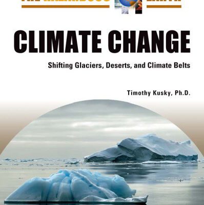 خرید و دانلود نسخه کامل کتاب Climate Change: Shifting Glaciers, Deserts, and Climate Belts (The Hazardous Earth)