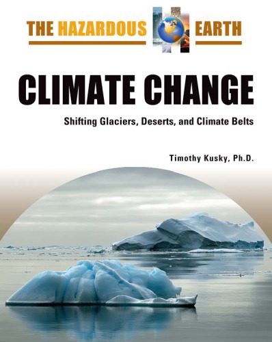 خرید و دانلود نسخه کامل کتاب Climate Change: Shifting Glaciers, Deserts, and Climate Belts (The Hazardous Earth)_68c24e59d227e.jpeg خرید و دانلود نسخه کامل کتاب Climate Change: Shifting Glaciers, Deserts, and Climate Belts (The Hazardous Earth)
