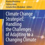 خرید و دانلود نسخه کامل کتاب Climate Change Strategies: Handling the Challenges of Adapting to a Changing Climate