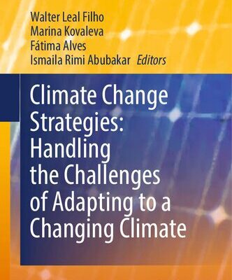خرید و دانلود نسخه کامل کتاب Climate Change Strategies: Handling the Challenges of Adapting to a Changing Climate
