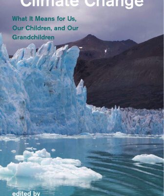 خرید و دانلود نسخه کامل کتاب Climate Change: What It Means for Us, Our Children, and Our Grandchildren (American and Comparative Environmental Policy)