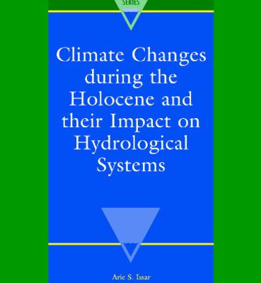 خرید و دانلود نسخه کامل کتاب Climate Changes During the Holocene and their Impact on Hydrological Systems
