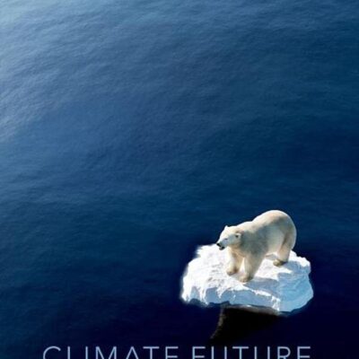 خرید و دانلود نسخه کامل کتاب Climate Future: Averting and Adapting to Climate Change