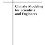 خرید و دانلود نسخه کامل کتاب Climate modeling for engineers and scientists