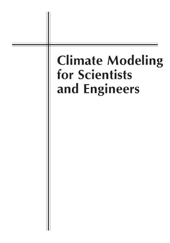 خرید و دانلود نسخه کامل کتاب Climate modeling for engineers and scientists_68c14b9102af5.jpeg خرید و دانلود نسخه کامل کتاب Climate modeling for engineers and scientists