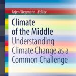خرید و دانلود نسخه کامل کتاب Climate of the Middle: Understanding Climate Change as a Common Challenge
