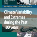 خرید و دانلود نسخه کامل کتاب Climate Variability and Extremes during the Past 100 years (Advances in Global Change Research)