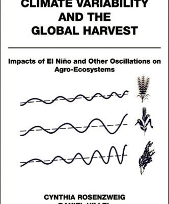 خرید و دانلود نسخه کامل کتاب Climate Variability and the Global Harvest: Impacts of El Nino and Other Oscillations on Agro-Ecosystems