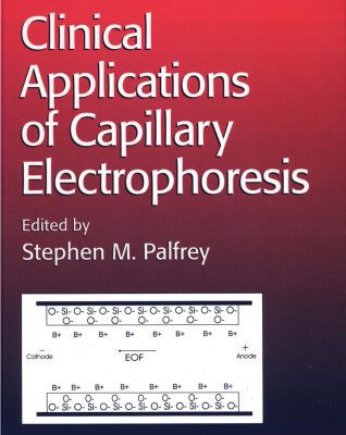 خرید و دانلود نسخه کامل کتاب Clinical Applications of Capillary Electrophoresis (Methods in Molecular Medicine)