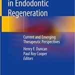 خرید و دانلود نسخه کامل کتاب Clinical Approaches in Endodontic Regeneration: Current and Emerging Therapeutic Perspectives – Original PDF