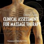 خرید و دانلود نسخه کامل کتاب Clinical Assessment for Massage Therapy: A Practical Guide – Pdf