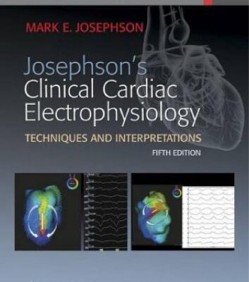 خرید و دانلود نسخه کامل کتاب Clinical Cardiac Electrophysiology Techniques and Interpretations