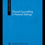 خرید و دانلود نسخه کامل کتاب Clinical Counselling in Pastoral Settings (Clinical Counselling in Context Series)