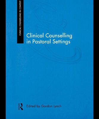 خرید و دانلود نسخه کامل کتاب Clinical Counselling in Pastoral Settings (Clinical Counselling in Context Series)