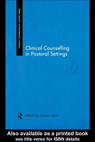 خرید و دانلود نسخه کامل کتاب Clinical Counselling in Pastoral Settings (Clinical Counselling in Context Series)_68bae9782792f.jpeg خرید و دانلود نسخه کامل کتاب Clinical Counselling in Pastoral Settings (Clinical Counselling in Context Series)