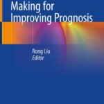 خرید و دانلود نسخه کامل کتاب Clinical Decision Making for Improving Prognosis