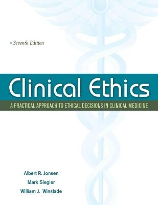 خرید و دانلود نسخه کامل کتاب Clinical Ethics:  A Practical Approach to Ethical Decisions in Clinical Medicine, Seventh Edition