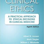 خرید و دانلود نسخه کامل کتاب Clinical Ethics: A Practical Approach to Ethical Decisions in Clinical Medicine (8th Edition)