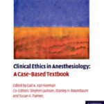 خرید و دانلود نسخه کامل کتاب Clinical Ethics in Anesthesiology: A Case-Based Textbook