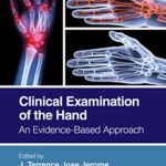 خرید و دانلود نسخه کامل کتاب Clinical Examination of the Hand: An Evidence-Based Approach