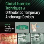 خرید و دانلود نسخه کامل کتاب Clinical Insertion Techniques of Orthodontic Temporary Anchorage Devices