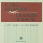 خرید و دانلود نسخه کامل کتاب Clinical Interaction and the Analysis of Meaning: A New Psychoanalytic Theory