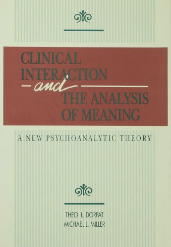 خرید و دانلود نسخه کامل کتاب Clinical Interaction and the Analysis of Meaning: A New Psychoanalytic Theory_68ce5a8c36de3.jpeg خرید و دانلود نسخه کامل کتاب Clinical Interaction and the Analysis of Meaning: A New Psychoanalytic Theory