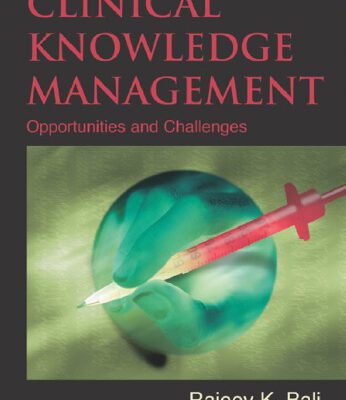 خرید و دانلود نسخه کامل کتاب Clinical Knowledge Management: Opportunities and Challenges