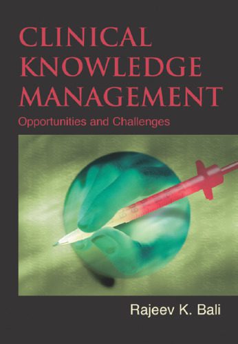خرید و دانلود نسخه کامل کتاب Clinical Knowledge Management: Opportunities and Challenges_68d7577fbceae.jpeg خرید و دانلود نسخه کامل کتاب Clinical Knowledge Management: Opportunities and Challenges