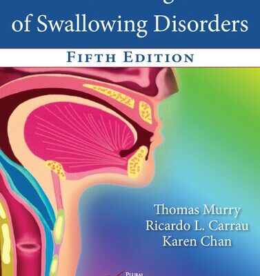 خرید و دانلود نسخه کامل کتاب Clinical Management of Swallowing Disorders
