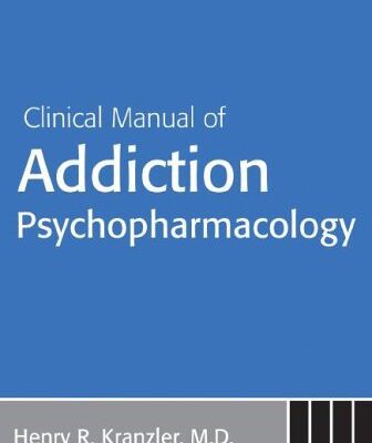 خرید و دانلود نسخه کامل کتاب Clinical Manual of Addiction Psychopharmacology
